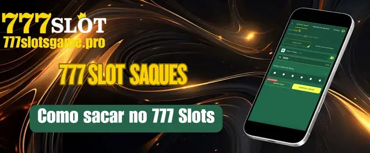 777 slot Saques